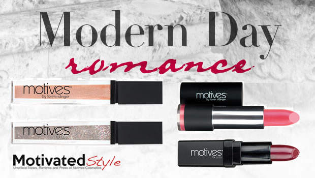 Motives Modern Day Romance New Products 2